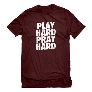 Mens Play Hard Pray Hard Unisex T-shirt