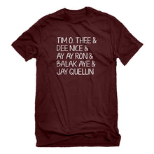 Mens Tim O. Thee & Dee Nice & Ay Ay Ron & Balak Aye & Jay Quellin Unisex T-shirt