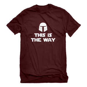 Mens This is the Way Unisex T-shirt