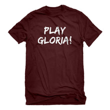 Mens Play Gloria! Unisex T-shirt
