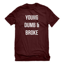 Mens Young Dumb & Broke Unisex T-shirt