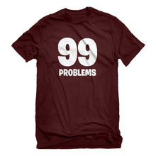 Mens 99 Problems Unisex T-shirt