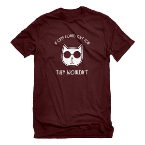 Mens If Cats Could Text Unisex T-shirt