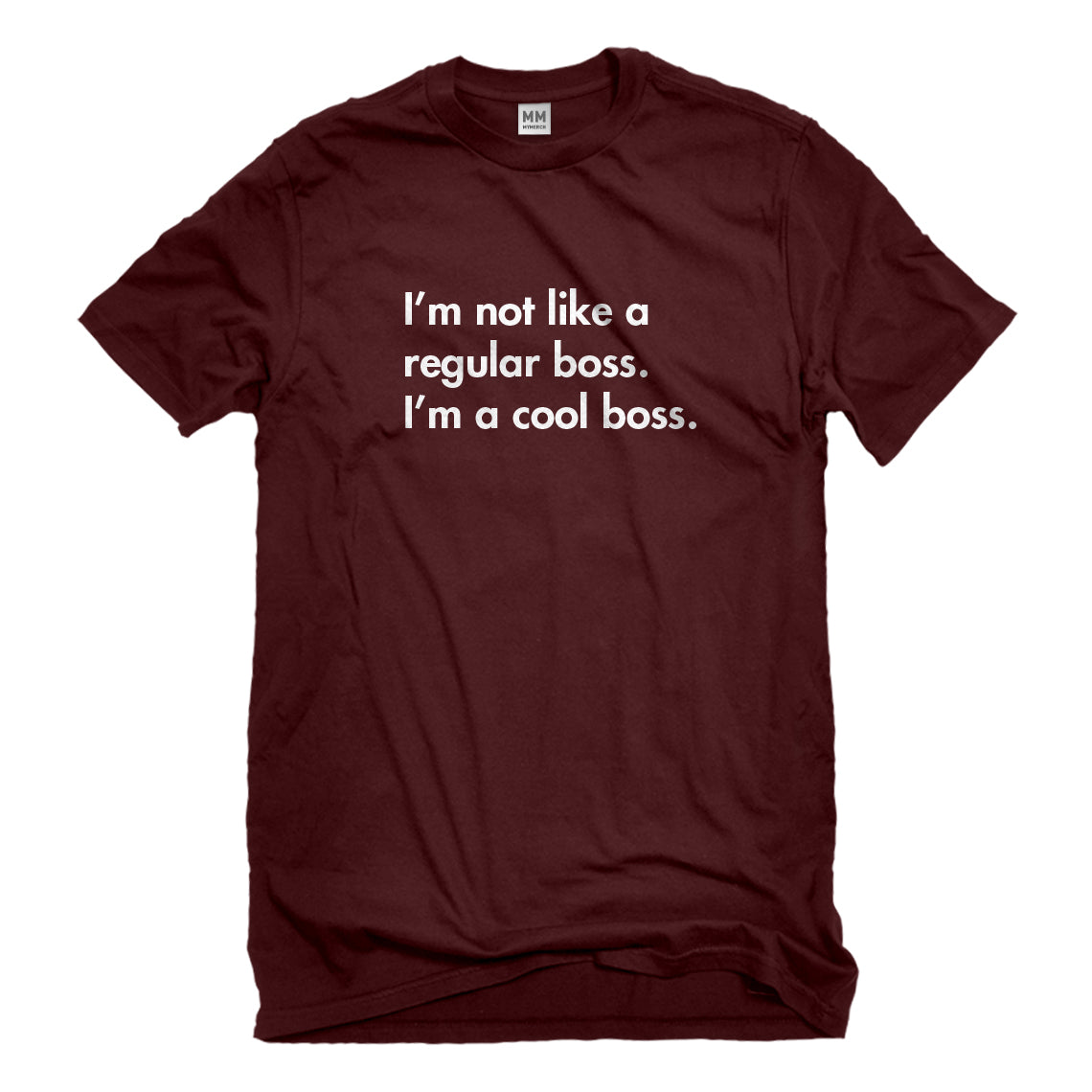 Mens Im a Cool Boss Unisex T-shirt