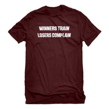 Mens Winners Train, Losers Complain Unisex T-shirt
