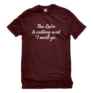 Mens The Lake is Calling and I must Go Unisex T-shirt
