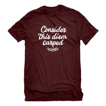 Mens Consider this Diem Carped Unisex T-shirt