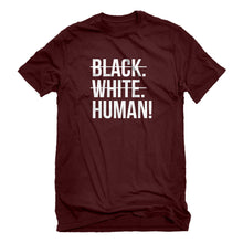 Mens Black. White. Human! Unisex T-shirt