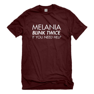 Mens Melania Blink Twice if You Need Help! Unisex T-shirt