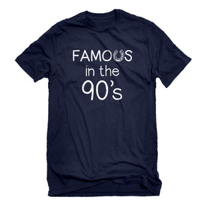Mens Famous in the 90s Unisex T-shirt