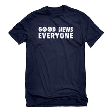 Mens GOOD NEWS EVERYONE Unisex T-shirt