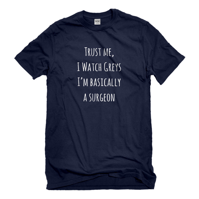 Mens Trust Me, I Watch Greys Unisex T-shirt