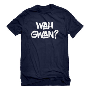 Mens Wah Gwan? Unisex T-shirt