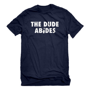 Mens THE DUDE ABIDES Unisex T-shirt