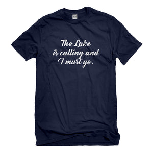 Mens The Lake is Calling and I must Go Unisex T-shirt