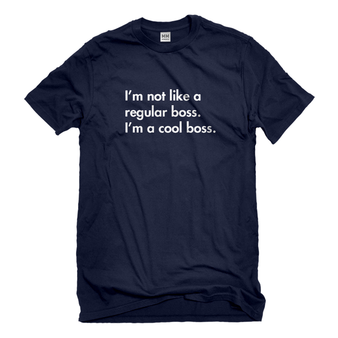 Mens Im a Cool Boss Unisex T-shirt