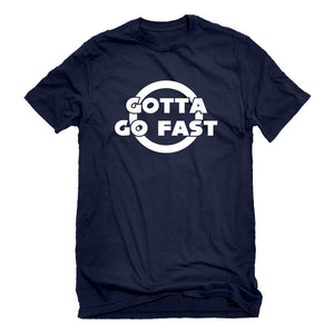 Mens Gotta Go Fast Unisex T-shirt