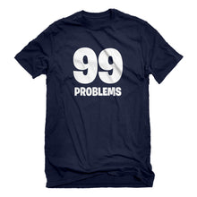 Mens 99 Problems Unisex T-shirt