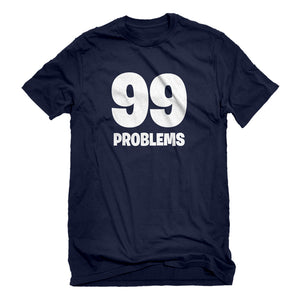 Mens 99 Problems Unisex T-shirt