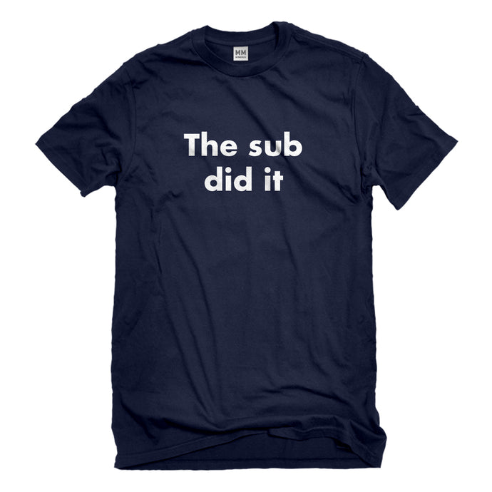 Mens The Sub Did it Unisex T-shirt