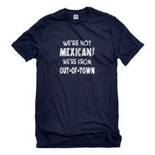 Mens We're from Out of Town Unisex T-shirt