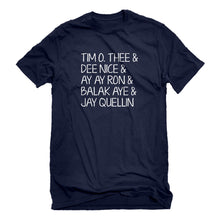 Mens Tim O. Thee & Dee Nice & Ay Ay Ron & Balak Aye & Jay Quellin Unisex T-shirt