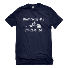 Mens I'm Lost Too Unisex T-shirt