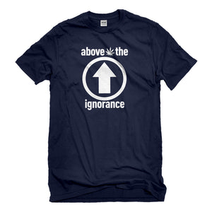 Mens Above the Ignorance Unisex T-shirt