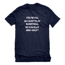Mens Yes I'm Tall Unisex T-shirt