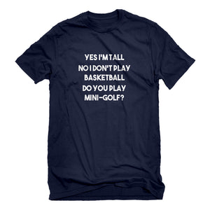 Mens Yes I'm Tall Unisex T-shirt