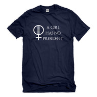 Mens A Girl Has No President Unisex T-shirt