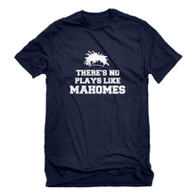 Mens There's No Plays Like Mahomes Unisex T-shirt