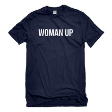 Mens Woman Up Unisex T-shirt