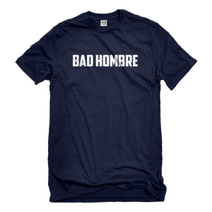 Mens Bad Hombre Unisex T-shirt