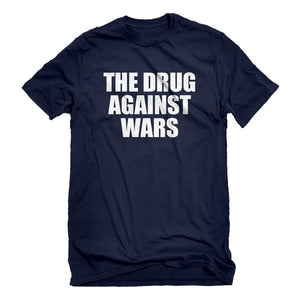 Mens The Drug Against Wars Unisex T-shirt