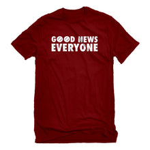 Mens GOOD NEWS EVERYONE Unisex T-shirt