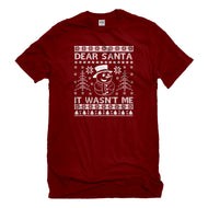 Mens Dear Santa It Wasn't Me Unisex T-shirt