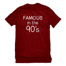 Mens Famous in the 90s Unisex T-shirt