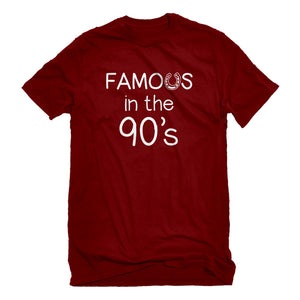 Mens Famous in the 90s Unisex T-shirt