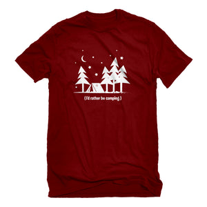 Mens I'd Rather be Camping Unisex T-shirt