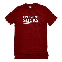 Mens Everyone Sucks Unisex T-shirt