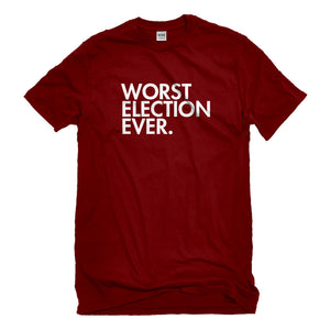 Mens Worst Election Ever Unisex T-shirt