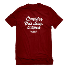 Mens Consider this Diem Carped Unisex T-shirt