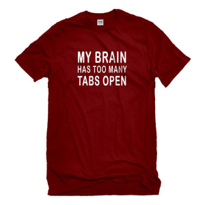 Mens Too Many Tabs Open Unisex T-shirt