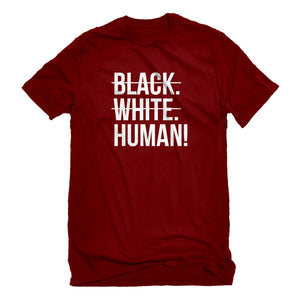 Mens Black. White. Human! Unisex T-shirt