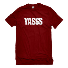 Mens Yasss Unisex T-shirt