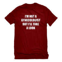 Mens I'm not a Gynecologist Unisex T-shirt