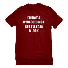 Mens I'm not a Gynecologist Unisex T-shirt