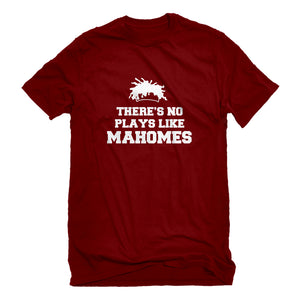 Mens There's No Plays Like Mahomes Unisex T-shirt