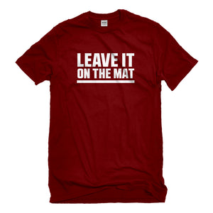 Mens Leave it on the Mat Unisex T-shirt
